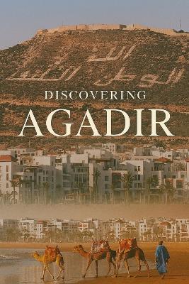 Discovering Agadir - Marcello Avallone - cover