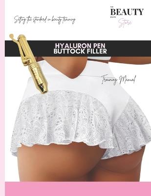 Hyaluron Pen Buttock Filler Training Manual - L K Tash - cover