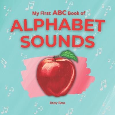 My First ABC Book of Alphabet Sounds - Baby Besa - cover