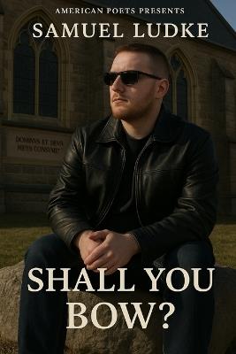 Shall You Bow? - Samuel Ludke - cover