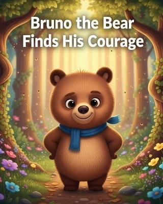 Bruno the Bear Finds His Courage - Kid's Playground - cover