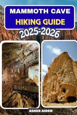 Mammoth Cave Hiking Guide 2025-2026 - Asher Aiden - cover