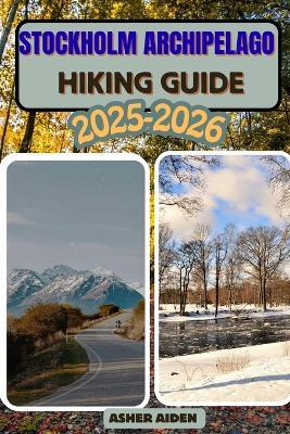 Stockholm Archipelago Hiking Guide 2025-2026 - Asher Aiden - cover