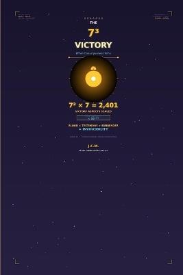 The 73 Victory: When Consciousness Wins - Julio C Medina - cover