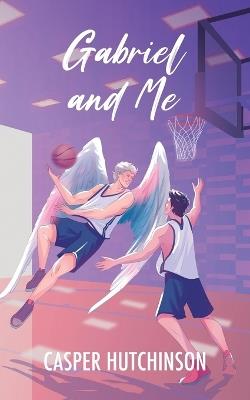 Gabriel and Me - Casper Hutchinson - cover