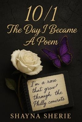 10/1 The Day I Became A Poem - Shayna Sherie - cover