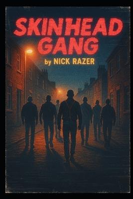 Skinhead Gang - Nick Razer - cover