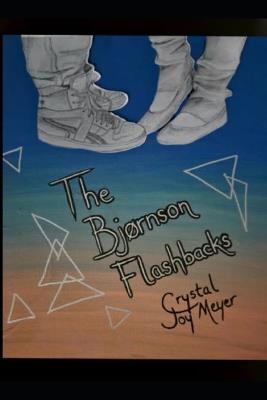 The Bjørnson Flashbacks - Crystal Joy Meyer - cover