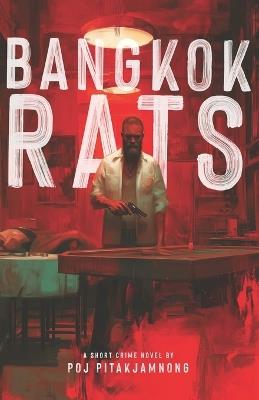 Bangkok Rats - Poj Pitakjamnong - cover