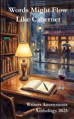 Words Might Flow Like Cabernet - Gieda Afdal,Donna Amburgey,Elaine Cassell - cover