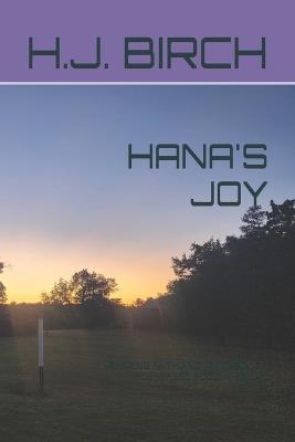 Hana's Joy: Sharing Faith and Joy Through Poetry 3rd Book in Hana's Series - H J Birch - cover