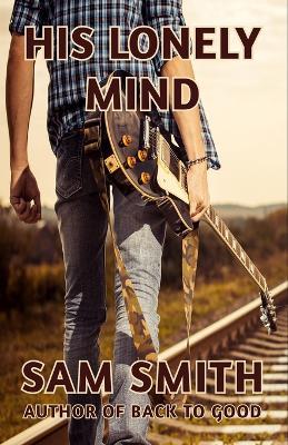 His Loenly Mind - Sam Smith - cover