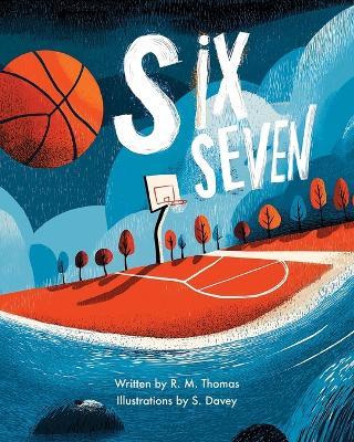 Six, Seven: This book is for anyone who's ever joined in without really knowing why. - Rhys Thomas - cover