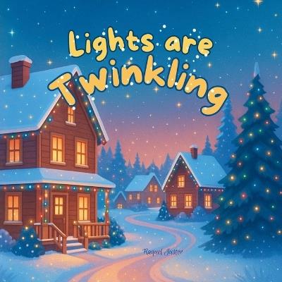 Lights Are Twinkling - Raquel Juster - cover