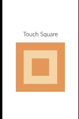Touch Square - Stephanie Conroy - cover