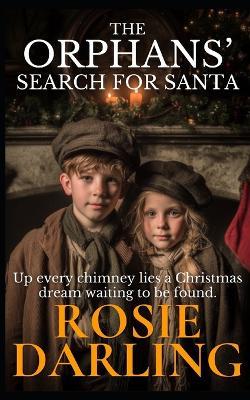 The Orphans' Search For Santa - Rosie Darling - cover