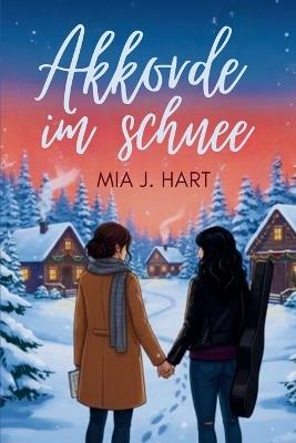 Akkorde im Schnee - Mia J Hart - cover