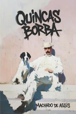 Quinca Borba - Machado De Assis - cover