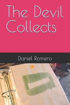 The Devil Collects - Daniel B Romero - cover