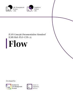 ILMS Concept Documentation Standard - Flow (HaS-FLO-CDS-25) - Life Management Science Labs - cover
