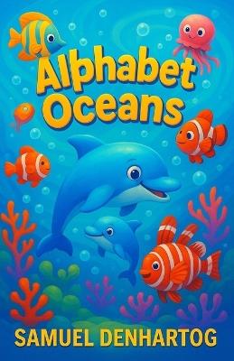 Alphabet Oceans - Samuel Denhartog - cover