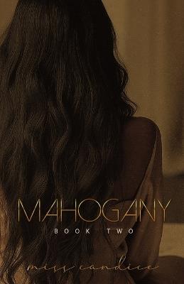 Mahogany: Book Two - Candice - cover