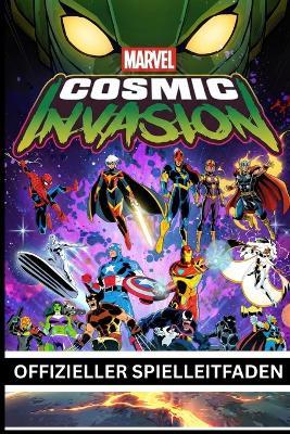 Marvel Cosmic Invasion Offizieller Spielleitfaden - Byteforge Guides - cover