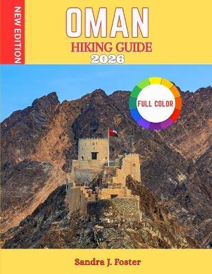 Oman Hiking Guide 2026 - Sandra J Foster - cover