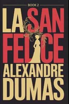 La San Felice - Book 2: A New Translation - Alexandre Dumas - cover
