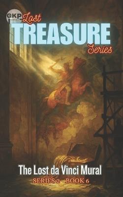 The Lost da Vinci Mural - Grant Kelly - cover