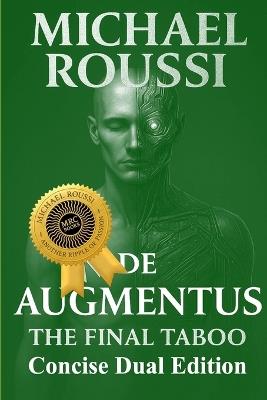 Bionic Soularism & De Augmentus (Concise Dual Edition): A Soularism Philosophy - Michael Roussi - cover