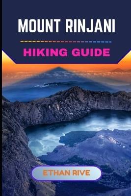 Mount Rinjani Hiking Guide - Ethan Rive - cover