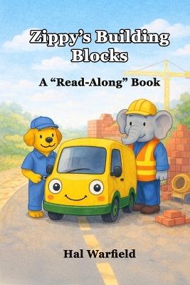 Zippy's Building Blocks: A "Read-Along" Book - Hal Warfield - cover