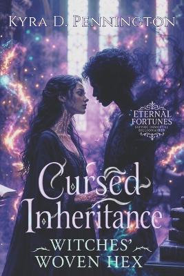 Cursed Inheritance: Witches' Woven Hex - Kyra D Pennington - cover