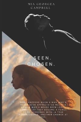Seen. Chosen. - Mia Georgea Campbell - cover