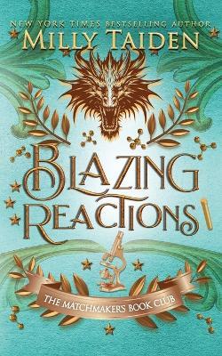 Blazing Reactions: Gerri Wilder Presents - A Paranormal Science-ish Shifter Romance - with Heat - Milly Taiden - cover
