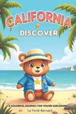 Discover California: A Colorful Journey For Young Explorers