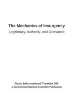The Mechanics of Insurgency: Legitimacy, Authority and Grievance