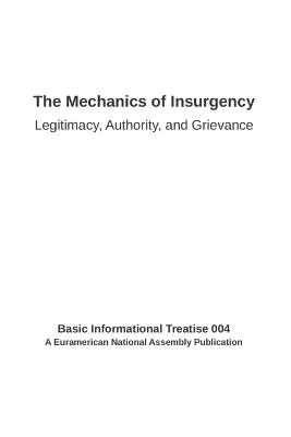 The Mechanics of Insurgency: Legitimacy, Authority and Grievance - Euramerican National Assembly - cover