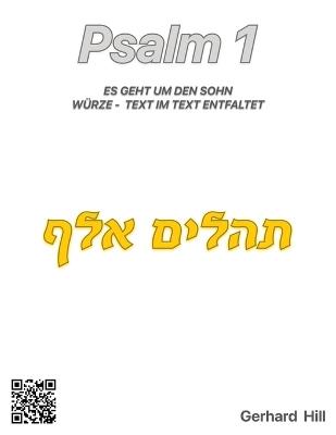 Psalm 1: Es geht um den Sohn... - Gerhard Hill - cover