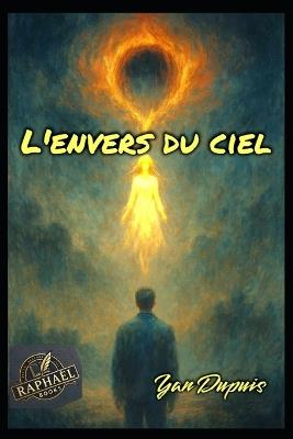 L'Envers Du Ciel - Yan Dupuis - cover