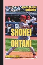 Shohei Ohtani: Sports All-star Biographies