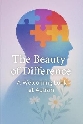 The Beauty of Difference: A Welcoming Look at Autism - Telbin Alves - cover
