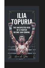 Ilia Topuria: The Unexpected Rise of a Fighter No One Saw Coming.