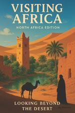 Visiting Africa: The untold beauty of a misunderstood continent