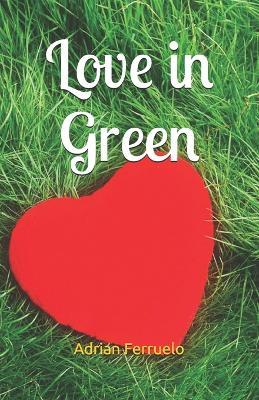 Love in Green - Adrian Ferruelo - cover