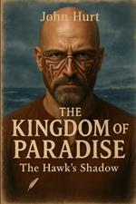 Kingdom of Paradise: The Hawk's Shadow
