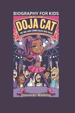 Doja Cat: The Girl Who Turned Beats into Magic- Biography For Kids