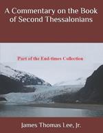 A Commentary on the Book of Second Thessalonians