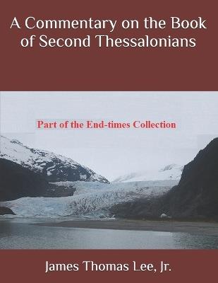 A Commentary on the Book of Second Thessalonians - James Thomas Lee - cover